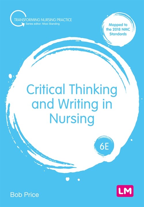 Critical Thinking and Writing in Nursing (Hardcover, 6)