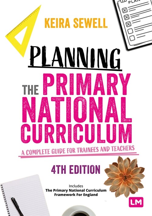 Planning the Primary National Curriculum: A Complete Guide for Trainees and Teachers (Hardcover, 4)
