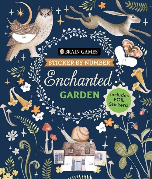 Brain Games - Sticker by Number: Enchanted Garden: Includes Foil Stickers! (Paperback)