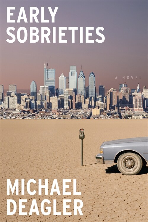 Early Sobrieties (Hardcover)