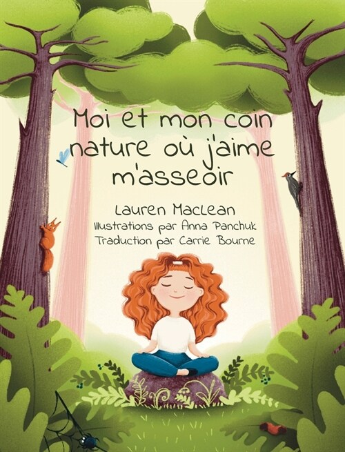 Moi et mon coin nature ou jaime masseoir (Hardcover)