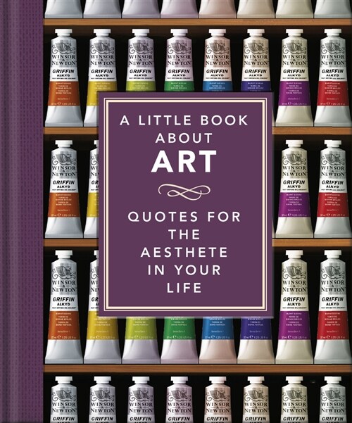 The Little Book of Art : Brushstrokes of Wisdom (Hardcover)