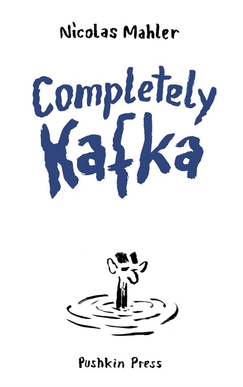 Completely Kafka : A Comic Biography (Paperback)