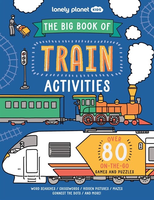Lonely Planet Kids the Big Book of Train Activities (Paperback)