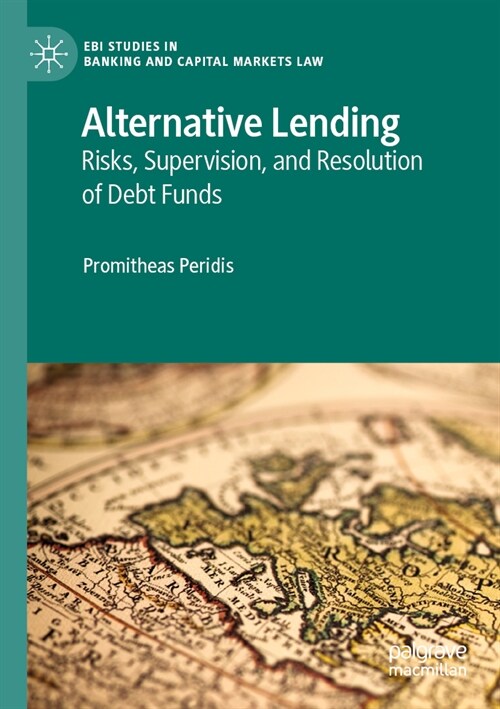 Alternative Lending: Risks, Supervision, and Resolution of Debt Funds (Paperback, 2022)