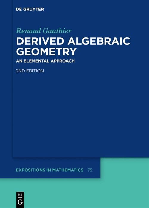 Derived Algebraic Geometry: An Elemental Approach (Hardcover, 2)