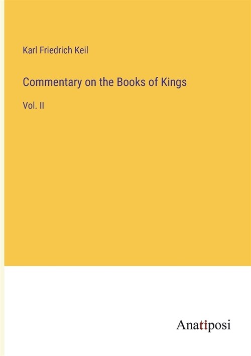 Commentary on the Books of Kings: Vol. II (Paperback)