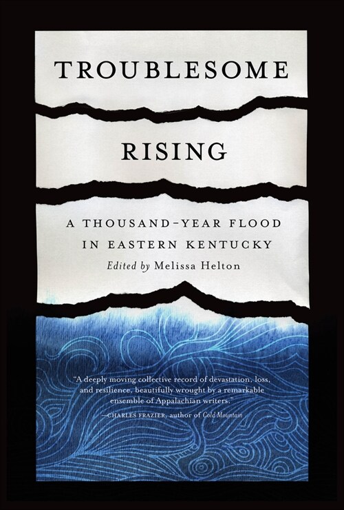 Troublesome Rising: A Thousand-Year Flood in Eastern Kentucky (Paperback)