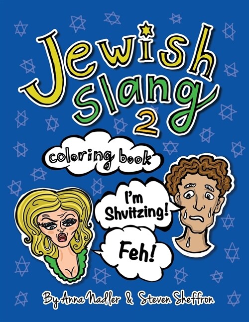 Jewish Slang 2 Coloring Book: Even More Fun Jewish-Yiddish Expressions - Illustrated! Each Drawing Comes with a Definition and Pronunciation of the (Paperback)