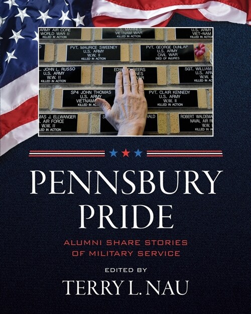 Pennsbury Pride: Alumni Share Stories of Military Service (Paperback)