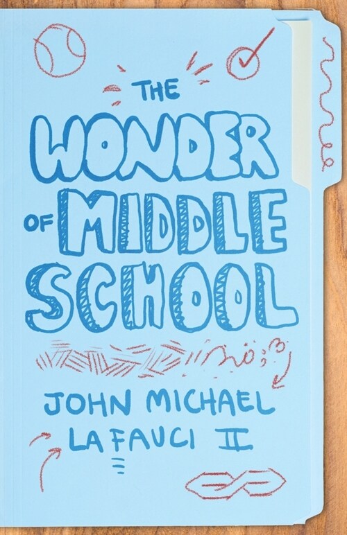 The Wonder of Middle School (Paperback)