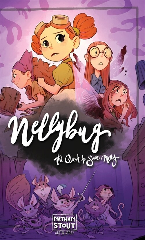 Nellybug: The Quest to Save Nelly (Hardcover)