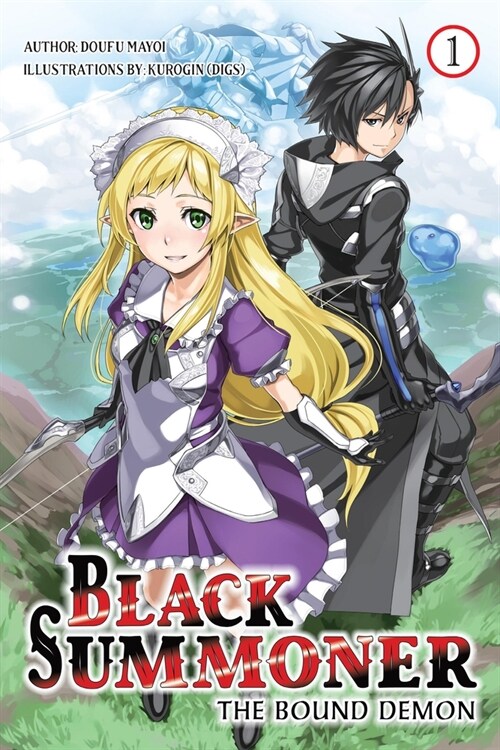 Black Summoner, Vol. 1 (Light Novel): The Bound Demon Volume 1 (Paperback)