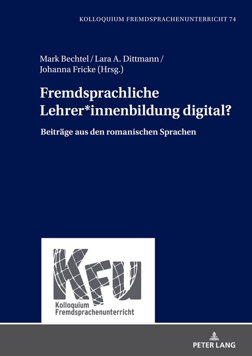 Fremdsprachliche Lehrer*innenbildung digital?: Beitraege aus den romanischen Sprachen (Hardcover)