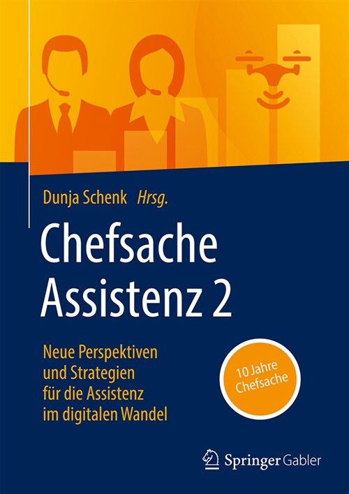 Chefsache Assistenz: Neue Perspektiven Und Strategien F? Die Assistenz Im Digitalen Wandel (Hardcover, 2024)