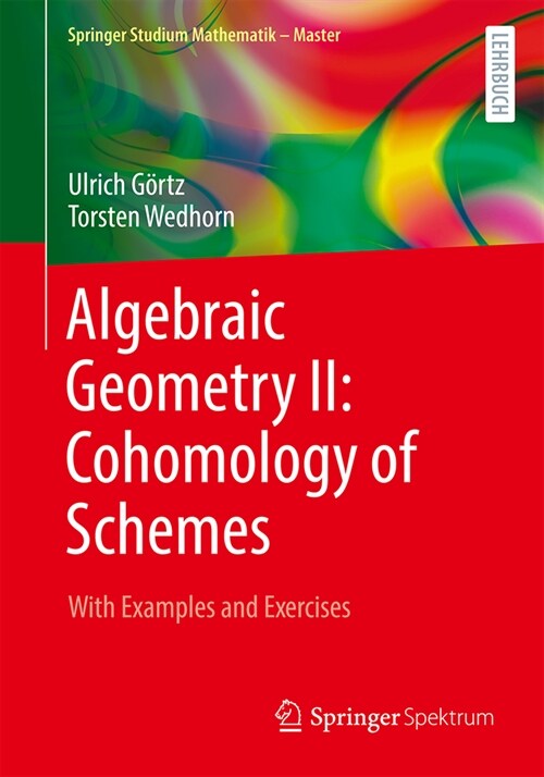 Algebraic Geometry II: Cohomology of Schemes: With Examples and Exercises (Paperback, 2023)