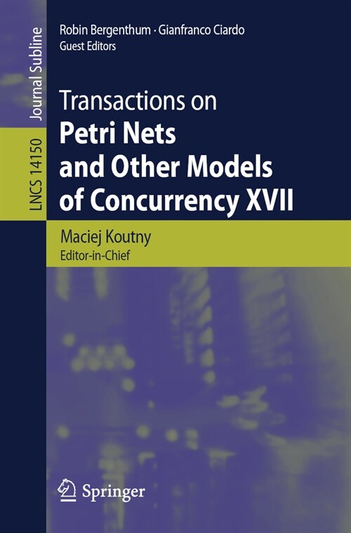 Transactions on Petri Nets and Other Models of Concurrency XVII (Paperback, 2024)