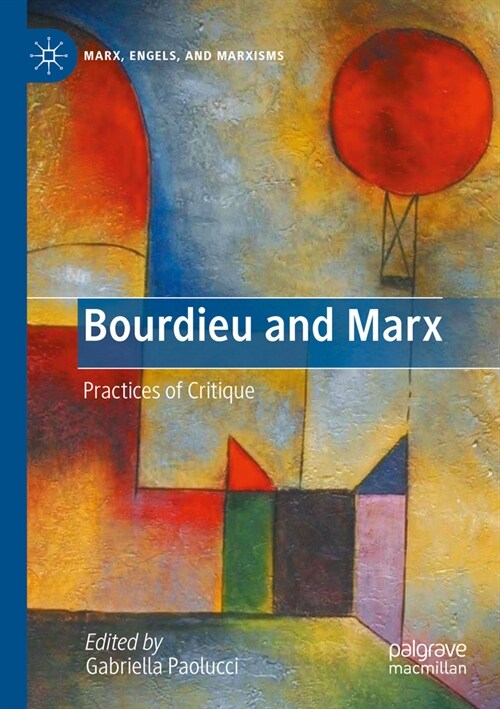 Bourdieu and Marx: Practices of Critique (Paperback, 2022)