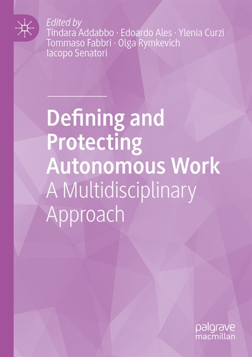 Defining and Protecting Autonomous Work: A Multidisciplinary Approach (Paperback, 2022)