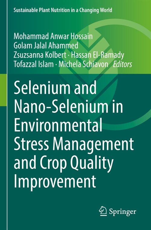 Selenium and Nano-Selenium in Environmental Stress Management and Crop Quality Improvement (Paperback, 2022)