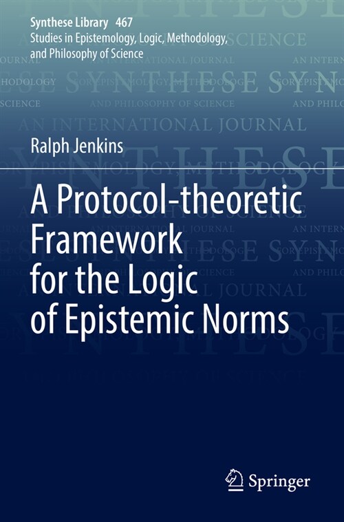A Protocol-Theoretic Framework for the Logic of Epistemic Norms (Paperback, 2022)