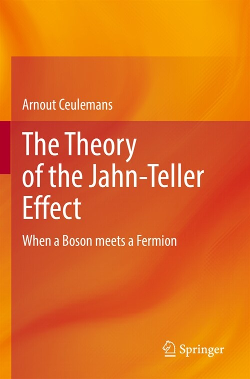 The Theory of the Jahn-Teller Effect: When a Boson Meets a Fermion (Paperback, 2022)