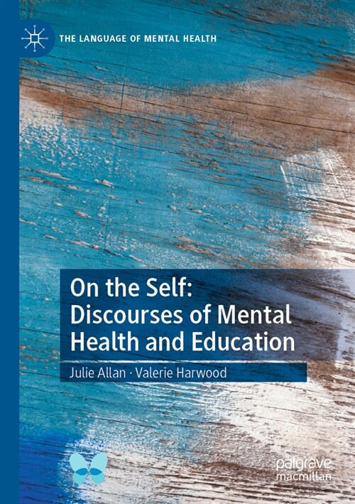 On the Self: Discourses of Mental Health and Education (Paperback, 2022)