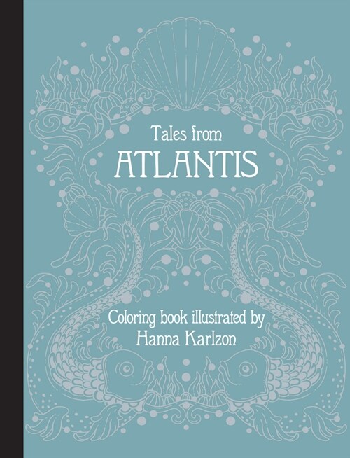Tales from Atlantis: Coloring Book (Hardcover)