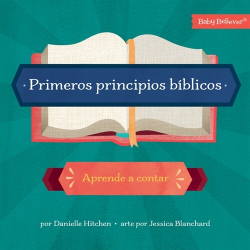 Primeros Principios B?licos: Aprende a Contar (Board Books)