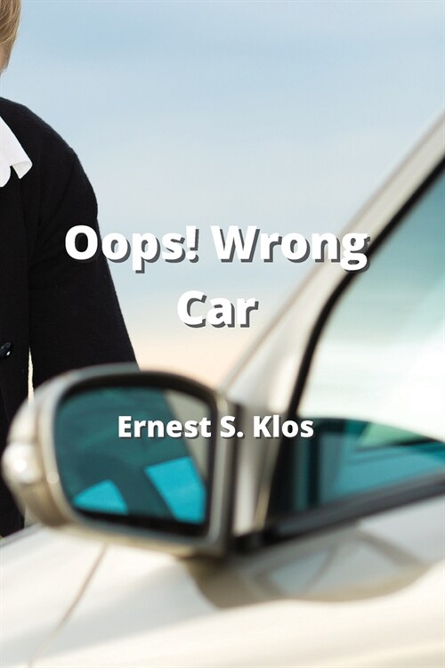 Oops! Wrong Car (Paperback)