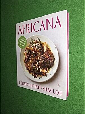 [중고] Africana: More Than 100 Recipes and Flavors Inspired by a Rich Continent (Hardcover)