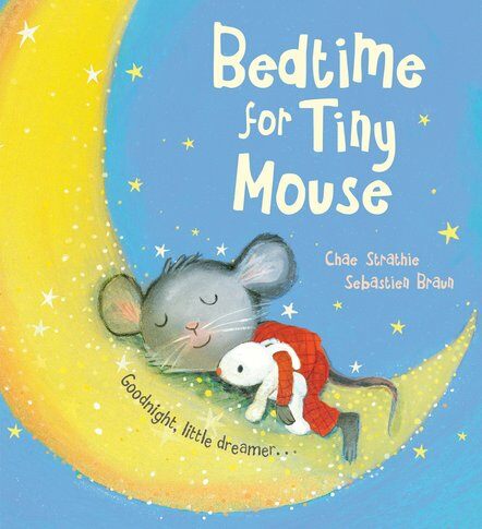Bedtime For Tiny Mouse (Paperback)