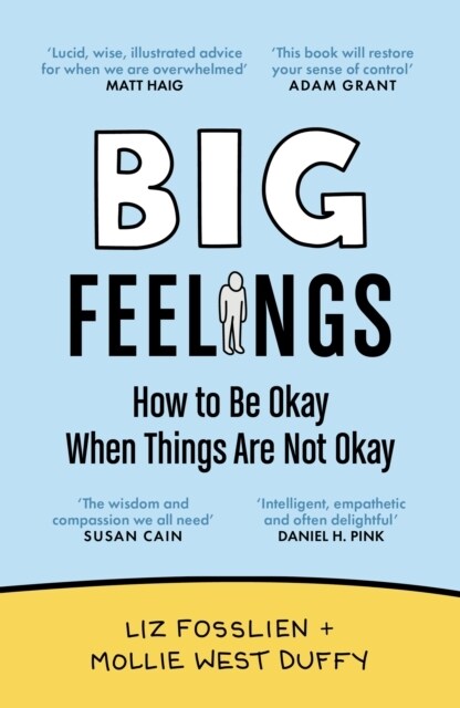 Big Feelings : How to Be Okay When Things Are Not Okay (Paperback, Main)