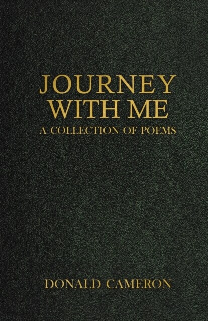 Journey with Me : A Collection of Poems (Paperback)