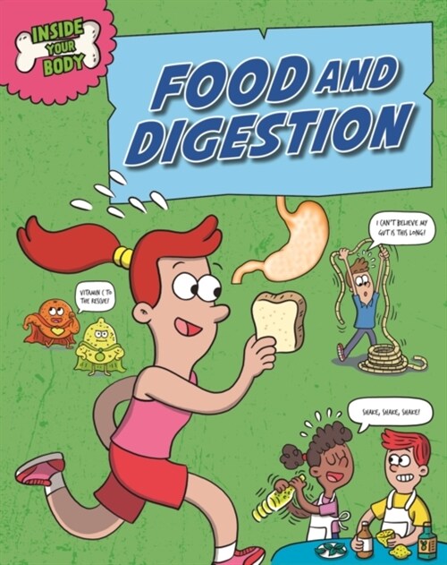 Inside Your Body: Food and Digestion (Hardcover)