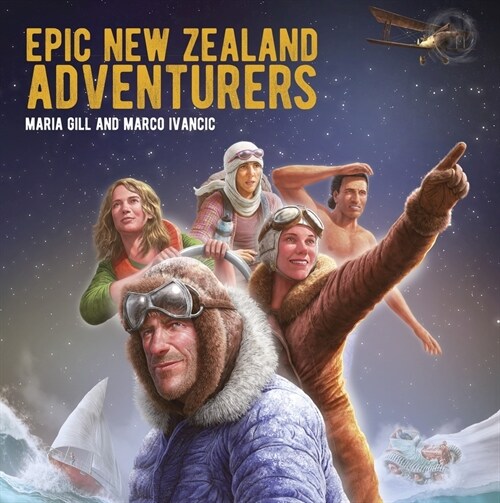 Epic New Zealand Adventurers (Paperback)