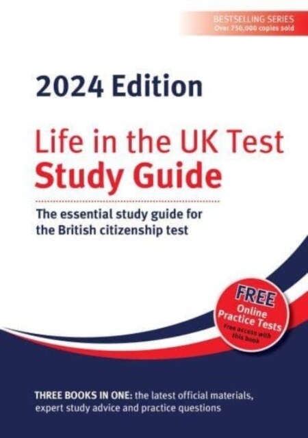 Life in the UK Test: Study Guide 2024 : The essential study guide for the British citizenship test (Paperback)