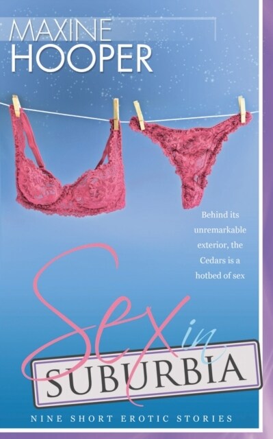 Sex in Suburbia : Nine Short Erotic Stories (Paperback)