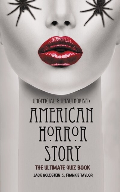 American Horror Story - The Ultimate Quiz Book : Over 600 Questions and Answers (Paperback)