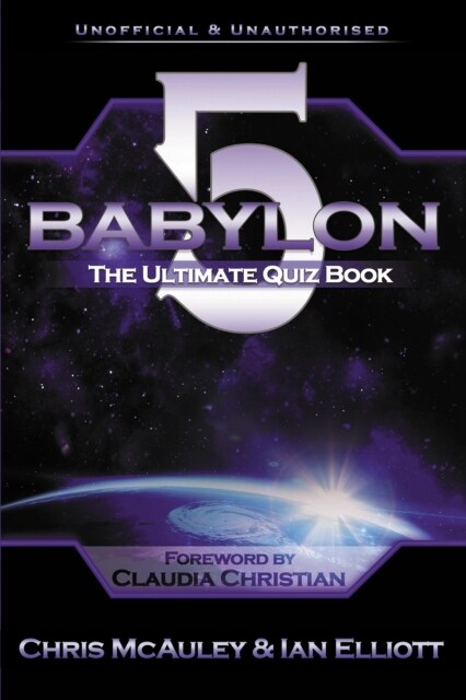 Babylon 5 - The Ultimate Quiz Book : 400 Questions & Answers (Paperback)