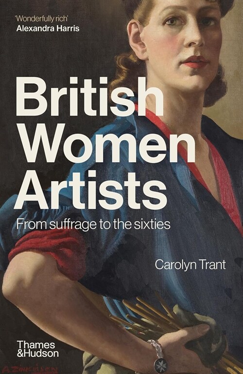 British Women Artists : From Suffrage to the Sixties (Paperback)