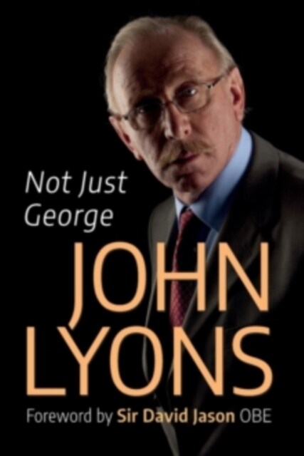 Not Just George (Paperback, 2 Revised edition)