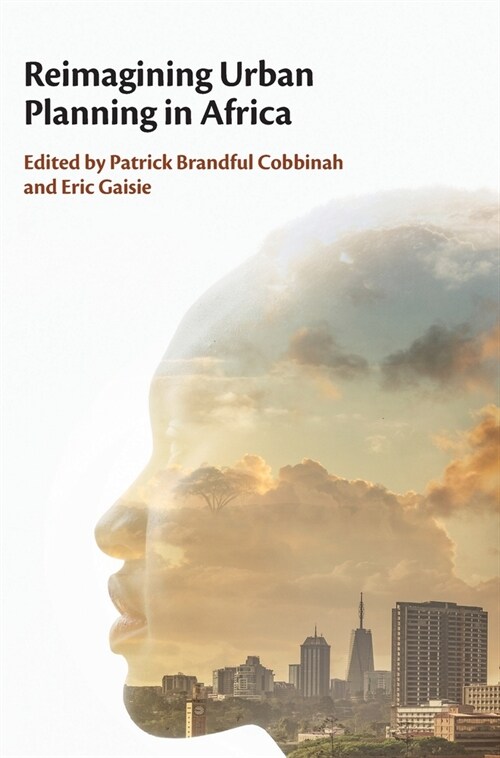 Reimagining Urban Planning in Africa (Hardcover)