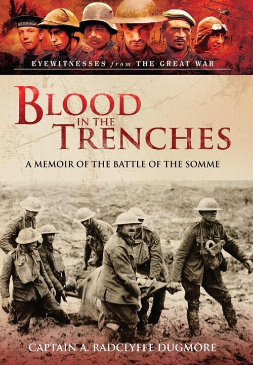 Blood in the Trenches : A Memoir of the Battle of the Somme (Paperback)