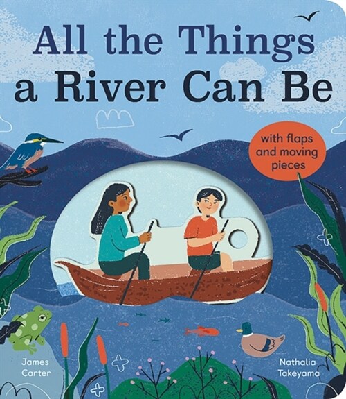 All the Things a River Can Be (Board Book)