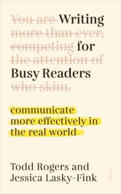 Writing for Busy Readers : communicate more effectively in the real world (Paperback)