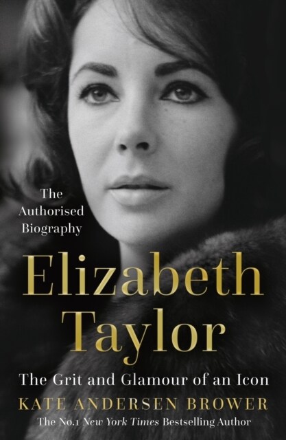 Elizabeth Taylor : The Grit and Glamour of an Icon (Paperback)