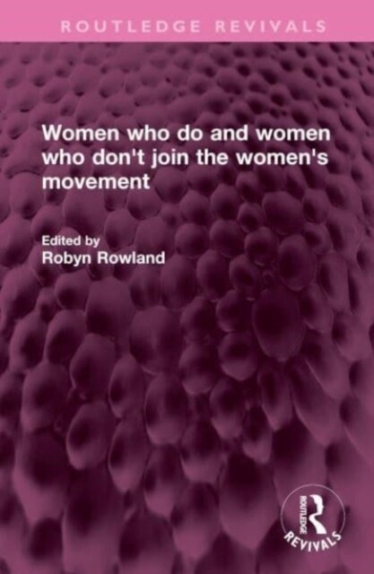 Women who do and women who dont join the womens movement (Hardcover, 1)