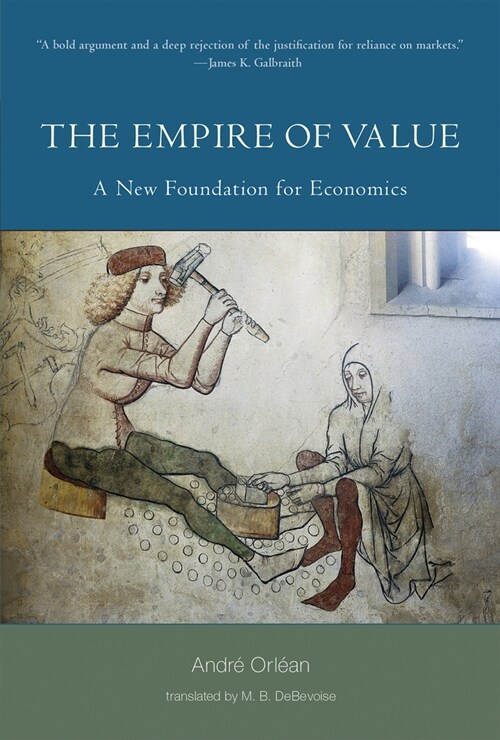 The Empire of Value: A New Foundation for Economics (Paperback)