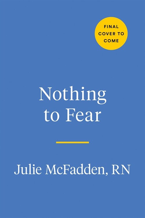 Nothing to Fear: Demystifying Death to Live More Fully (Hardcover)